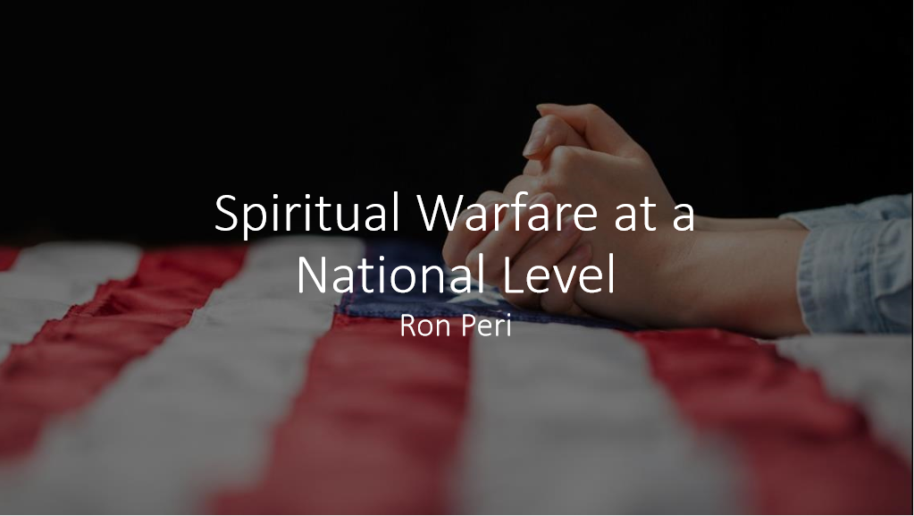 Spiritual Warfare at a National Level