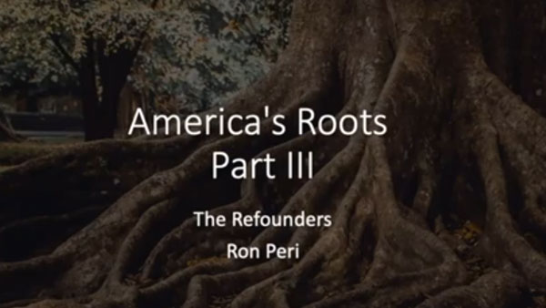 America’s Roots Part III