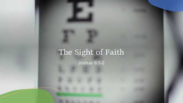 The Sight of Faith