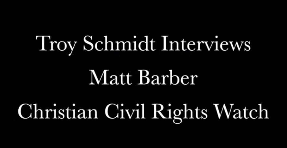 Troy Schmidt Interviews Matt Barber