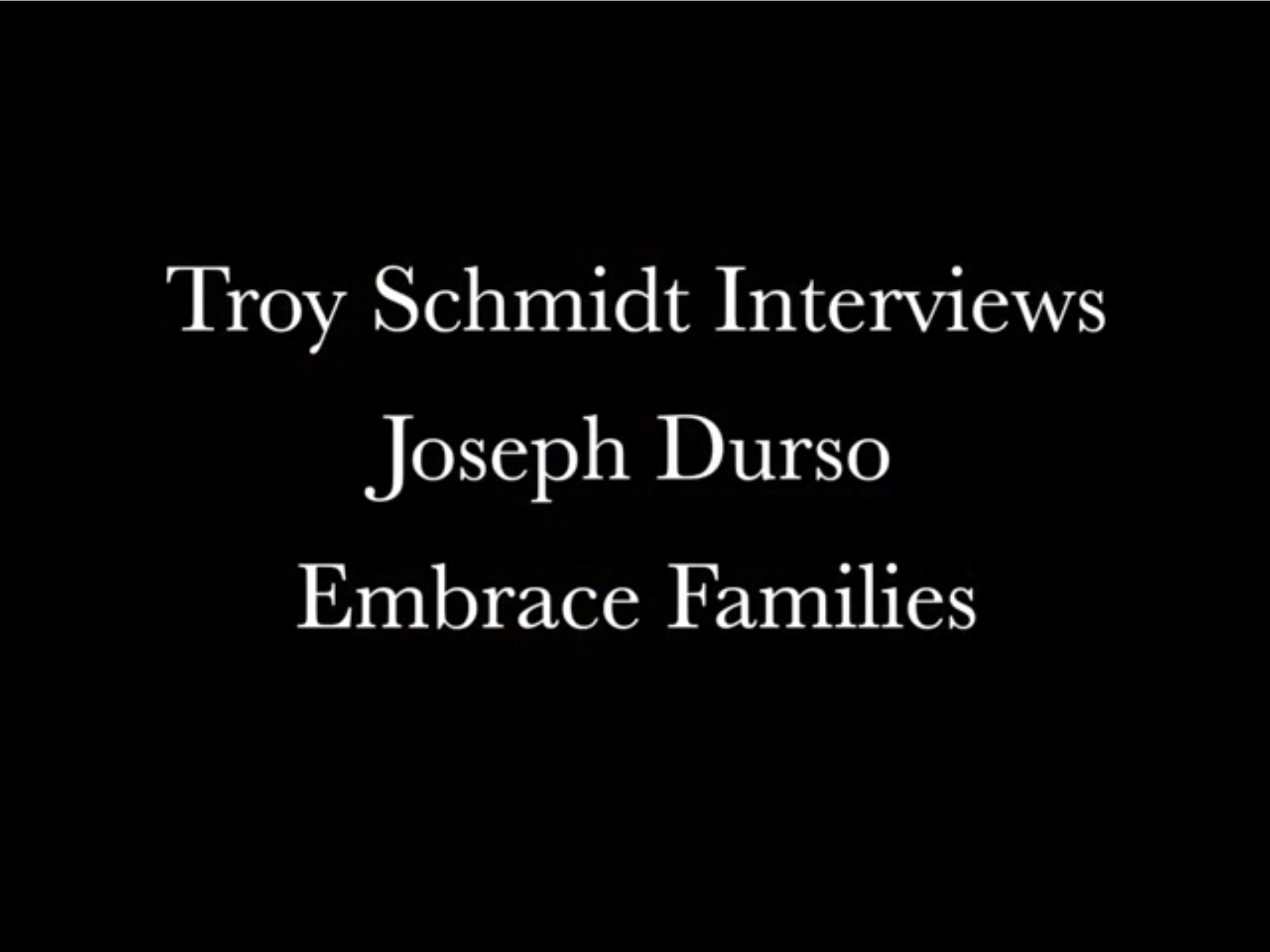 Troy Schmidt Interviews Joseph Durso